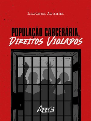 cover image of População Carcerárea, Direitos Violados